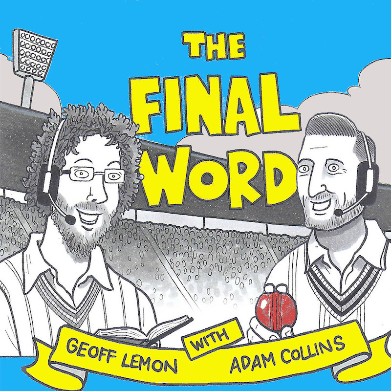 Final Word Cricket_Podcast_Bad Producer Productions